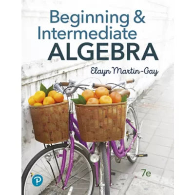 Beginning &amp; Intermediate Algebra