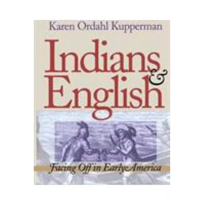 Indians & English: Facing Off in Early America