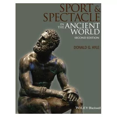Sport &amp; Spectacle in the Ancient World