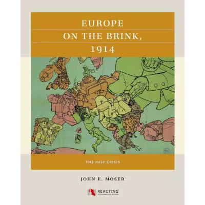 Europe on the Brink, 1914 : The July Crisis